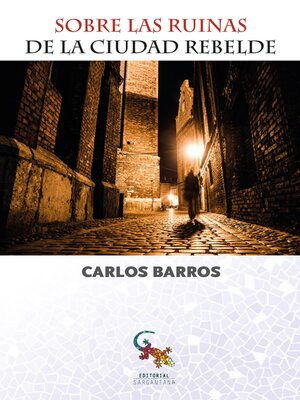 cover image of Sobre las ruinas de la ciudad rebelde